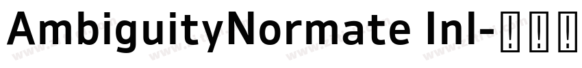 AmbiguityNormate Inl字体转换